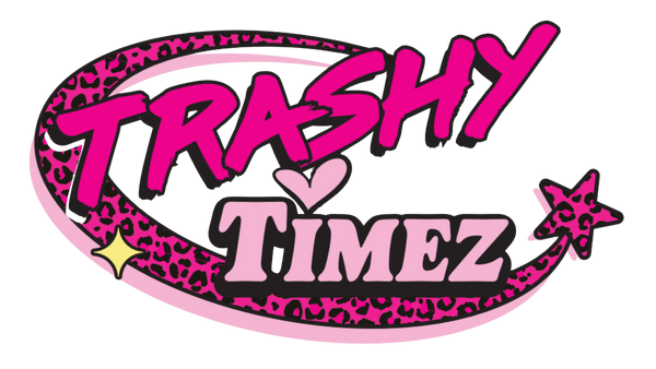 Trashy Timez